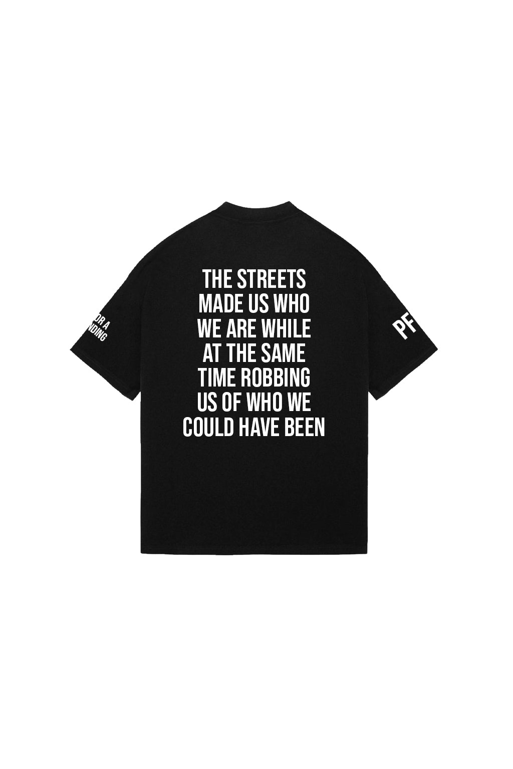F**k The Streets T-Shirt